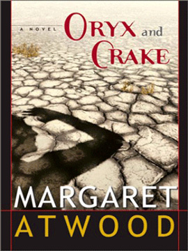 Oryx and Crake by Margaret Atwood