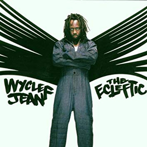 Wyclef Jean - The Ecleftic